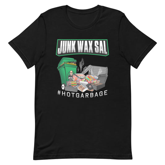 Junk Wax Sal - Hot Garbage - Unisex t-shirt